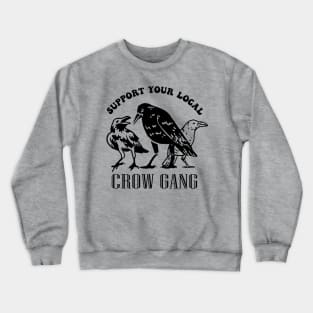 Street crow gang funny vintage ravens lovers Crewneck Sweatshirt